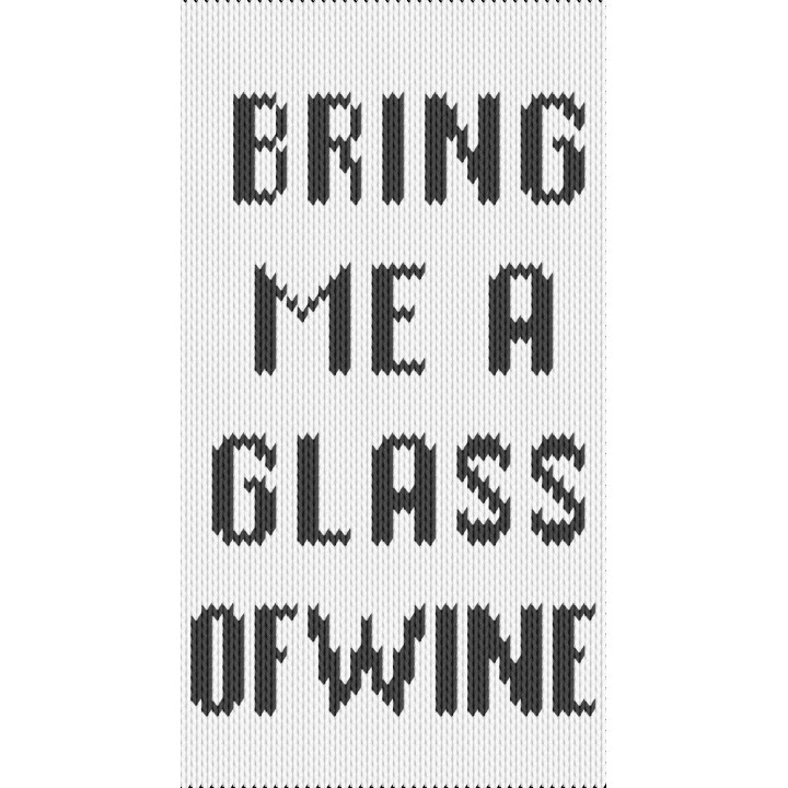 Bring me a glass of wine